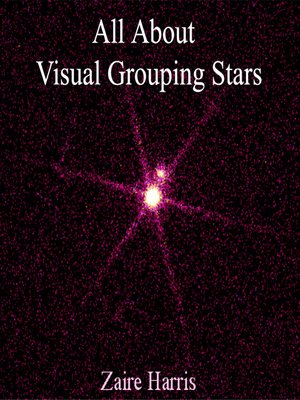 cover image of All About Visual Grouping Stars